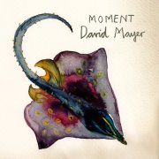 MOMENT // David Mayer / Oliver Goldt / Forward Gentle
