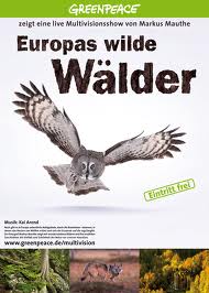 Europas Wilde Wälder - Markus Mauthe von Greenpeace zeigt eine Multivision-Show
